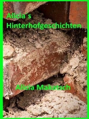 cover image of Alicia´s Hinterhofgeschichten
